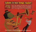 Laissez le bon temps rouler!